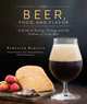 Beer, Food, and Flavor: A Guide to Tasting, Pairing, and the Culture of Craft Beer, Schuyler Schultz 