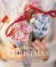 American Christmas: Recipes and Ideas to Inspire Holiday Traditions, Judith H. Dern 