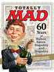 Totally MAD: 60 Years of Humor, Satire, Stupidity and Stupidity, 