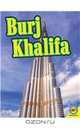 Burj Khalifa (Virtual Field Trip), Kaite Goldsworthy 