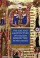 The Art and Architecture of English Benedictine Monasteries (Studies in the History of Medieval Religion), Julian M. Luxford 