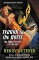 Terror in the House: The Early Kuttner: Volume 1, Henry Kuttner, Richard Matheson, Dr. Garyn G. Roberts 