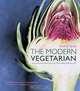 The Modern Vegetarian: Food Adventures for the Contemporary Palate, Maria Elia 