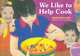 We Like to Help Cook, Marcus Allsop 