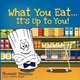 What You Eat It