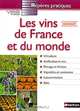 Les vins de France et du monde, A. Labruyere, R. Schirmer, M. Spurr 
