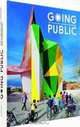 Going Public: Public Architecture, Urbanism and Interventions, 