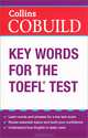 Collins Cobuild Key Words for the TOEFL® Test, 