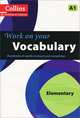 Collins Work on Your Vocabulary: Elementary A1, 