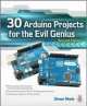 30 Arduino Projects for the Evil Genius, Simon Monk 
