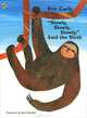 Slowly, Slowly, Slowly, Said the Sloth, Eric Carle 
