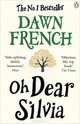 Oh Dear Silvia, Dawn French 