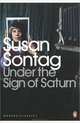 Under the Sign of Saturn, Susan Sontag 