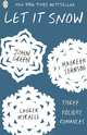 Let It Snow, Maureen Johnson, Lauren Myracle, John Green 
