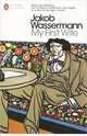My First Wife, Jakob Wassermann 