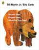 Brown Bear, Brown Bear, What Do You See?, Bill Martin 