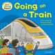 Oxford Reading Tree. Read with Biff, Chip, and Kipper. First Experiences. Going on a Train, Hunt Roderick 