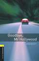 Goodbye, Mr Hollywood: Stage 1, John Escott 