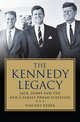 The Kennedy Legacy: Jack, Bobby and Ted and a Family Dream Fulfilled, Bzdek Vincent 