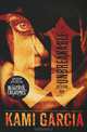 The Legion: Book 1: Unbreakable, Kami Garcia 