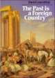 Past is Foreign Country, David Lowenthal 