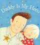 Daddy is My Hero, Dawn Richards, Jane Massey 