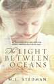 The Light Between Oceans, M. L. Stedman 