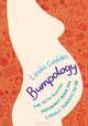 Bumpology: The myth-busting pregnancy book for curious parents-to-be, Linda Geddes 