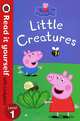 Peppa Pig: Little Creatures: Level 1, 