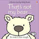 That's Not My Bear, Watt Fiona 