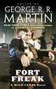 Fort Freak, Martin George R.R. 
