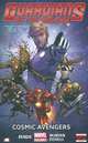 Guardians of the Galaxy: Volume 1: Cosmic Avengers, Brian Michael Bendis 
