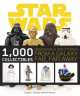 Star Wars: 1000 Collectibles, Anne Neumann, Stephen J. Sansweet 