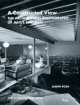 A Constructed View: The Architectural Photography of Julius Shulman, Joseph Rosa 