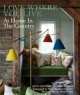 Love Where You Live: At Home in the Country, Joan Osofsky, Abby Adams 