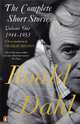 Roald Dahl: The Complete Short Stories: Volume 1: 1944-1953, Dahl Roald 