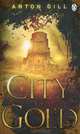 City of Gold, Anton Gill 
