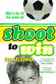 Shoot to Win, Dan Freedman 