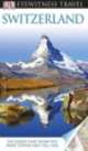 Eyewitness Travel Guide. Switzerland 2013, Publishing Dk 