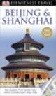 Eyewitness Travel Guide. Beijing and Shanghai 2013, Peter Neville-Hadley 