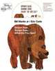 Brown Bear, Brown Bear, What Do You See (+ Audio CD), Martin Bill Jr. 
