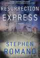 Resurrection Express, Stephen Romano 