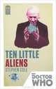 Doctor Who: Ten Little Aliens, Stephen Cole 