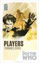 Doctor Who: Players, Terrance Dicks 