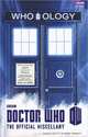Who-ology: Doctor Who: The Official Miscellany, Cavan Scott & Mark Wright 
