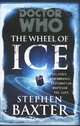 Doctor Who: The Wheel of Ice, Baxter Stephen 