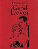 How to be a Good Lover, Bodleian Library 