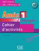 Amis et compagnie 1. A1. Cahier d'activites, Samson Collette 