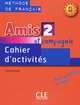 Amis et compagnie 2. A1-A2. Cahier d'activites, Samson Collette 