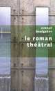 Le Roman theatral, Михаил Булгаков, Mikhail Boulgakov 